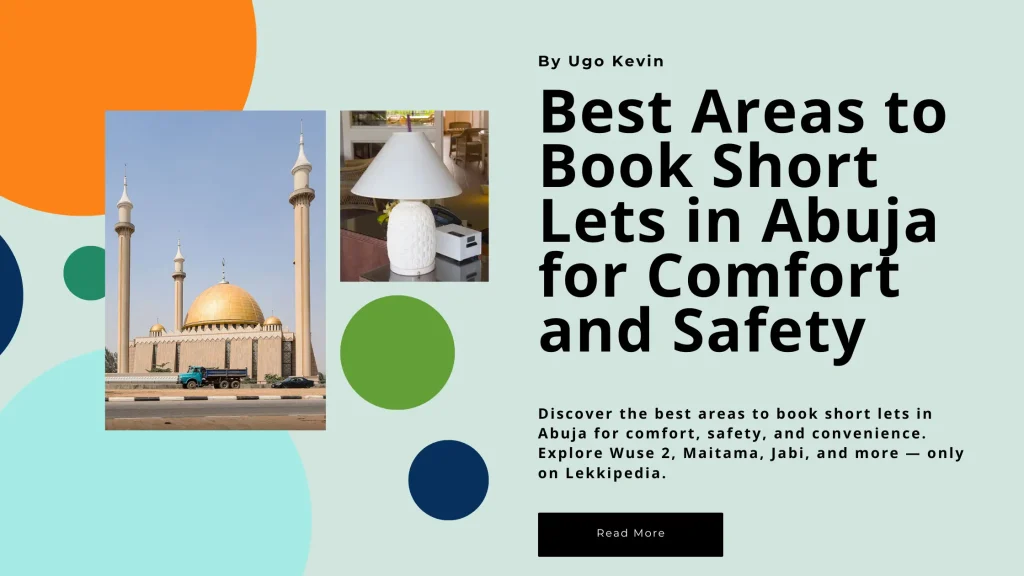 Best Areas to Book Short Lets in Abuja for Comfort and Safety